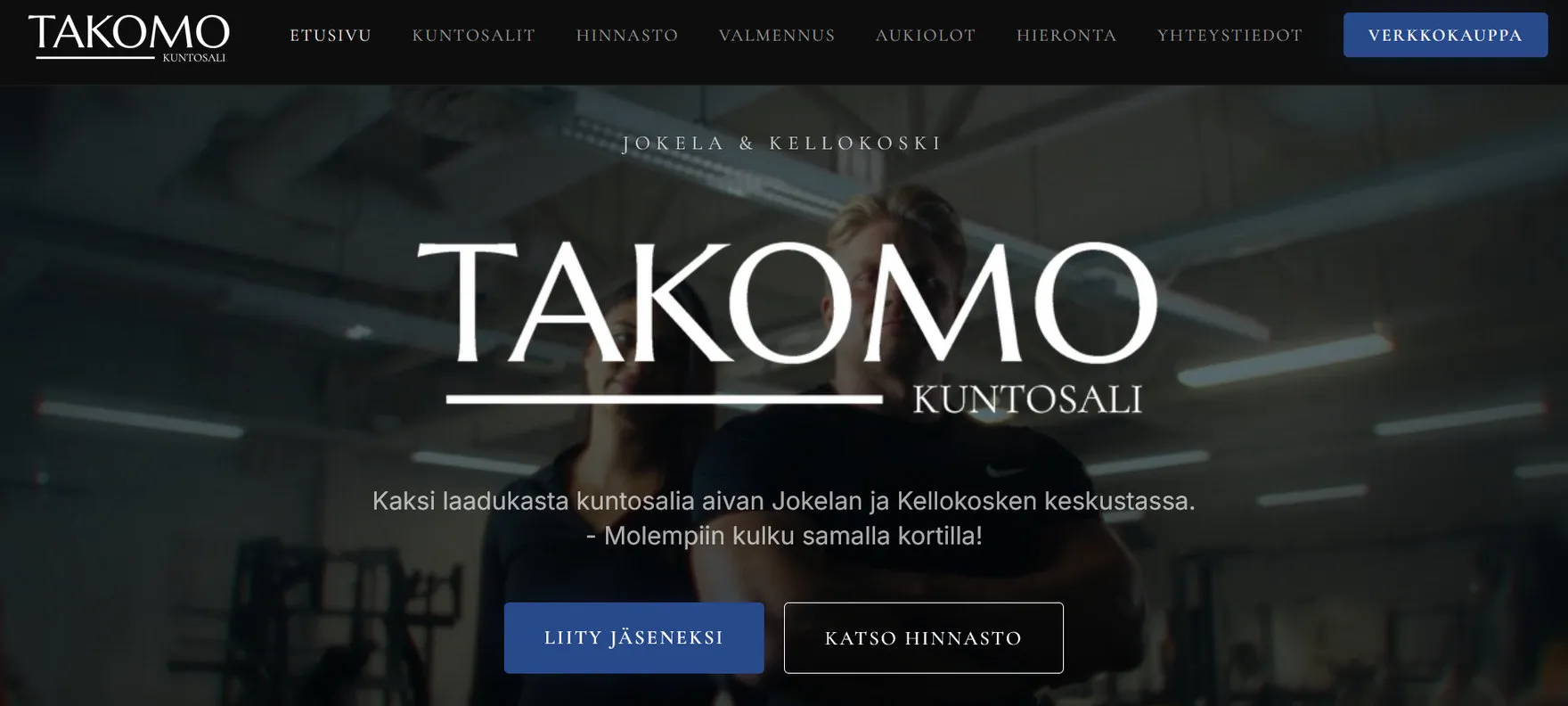 The Takomo Kuntosali home page, a black hero with the word TAKOMO set large in a serif face over a photograph of the gym, labelled Jokela & Kellokoski, above buttons for joining and for the price list.